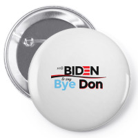 Vote Biden To Say Bye Don Quotes Pin-back Button | Artistshot