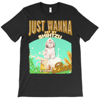 Shihtzu T  Shirt Dog Owner, Just Wanna Pet My Shihtzu & Drink Beer Gif T-shirt | Artistshot