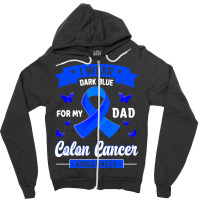 I Wear Dark Blue For My Dad T  Shirt I Wear Dark Blue For My Dad   Col Zipper Hoodie | Artistshot