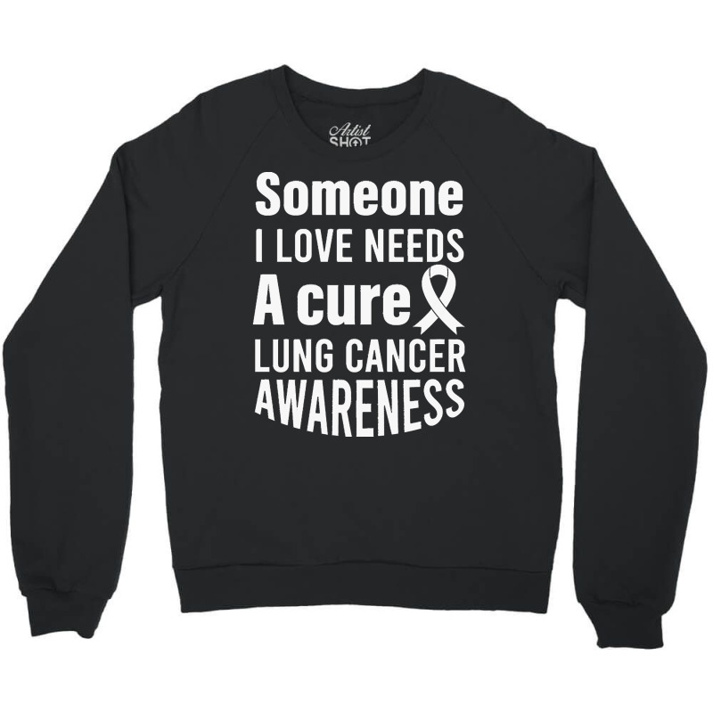 Lung Cancer T  Shirt Lung Cancer Awareness 6 Crewneck Sweatshirt | Artistshot