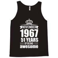 November 1967 51 Years Of Being Awesome Tank Top | Artistshot