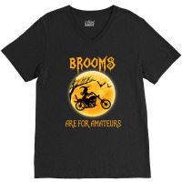 Brooms Are For Amateurs V-neck Tee | Artistshot