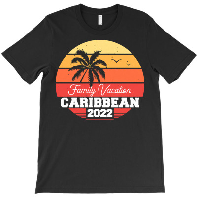 Caribbean T  Shirt Caribbean 2022 Family Vacation T  Shirt T-shirt Designed By Hermanceline