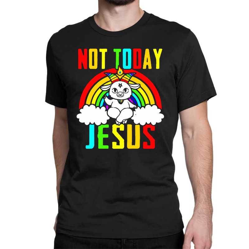 i would not die for jesus shirt