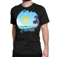 Estonia T  Shirt No Place Like Estonia T  Shirt Classic T-shirt | Artistshot