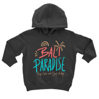 Summer 2021 T  Shirt Bali Paradise, Keep Calm, And Surf All Day T  Shi Toddler Hoodie | Artistshot