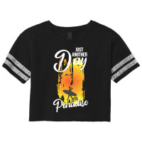 Just Another Day In Paradise T  Shirt Just Another Day In Paradise T Scorecard Crop Tee | Artistshot