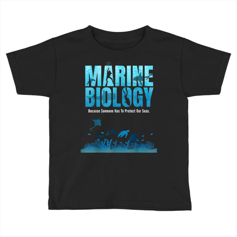 Marine Biology Shirt For Marine Biologists Ecologists Gift T Shirt Toddler T-shirt | Artistshot