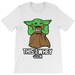 this is the whey T-Shirt | Artistshot