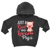 Just A Girl Who Loves Pigs Shirt Funny Pig Gift T Shirt Toddler Hoodie | Artistshot