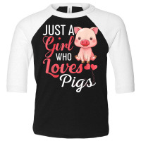 Just A Girl Who Loves Pigs Shirt Funny Pig Gift T Shirt Toddler 3/4 Sleeve Tee | Artistshot