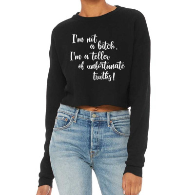 Womens I'm Not A Bitch Cropped Sweater Designed By Roger K