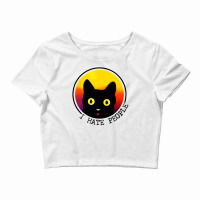 Cat   I Hate People Crop Top | Artistshot