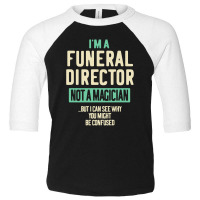 Funeral Director Job Title Gift Toddler 3/4 Sleeve Tee | Artistshot