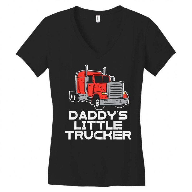 Daddys Little Trucker Semi Truck Trucking Boys Girls Gift T Shirt Women's V-Neck T-Shirt by atereabag | Artistshot