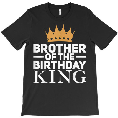 Birthday Party Brother Of The Birthday King T Shirt T-shirt Designed By Mcmah