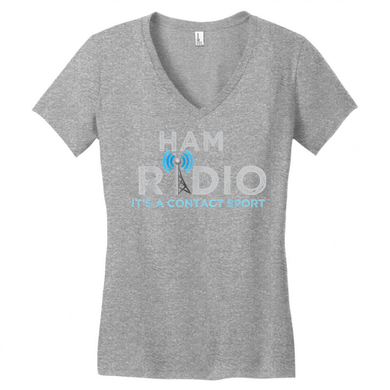 Ham Radio Its A Contact Sport Funny Ham Radio Tee T Shirt Women's V-Neck T-Shirt by atereabag | Artistshot