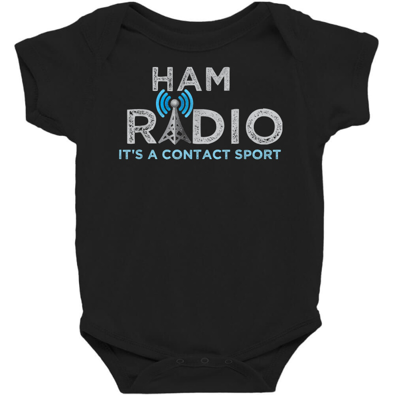 Ham Radio Its A Contact Sport Funny Ham Radio Tee T Shirt Baby Bodysuit by atereabag | Artistshot