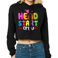 Head Start Crew Teacher Early Childhood Education Preschool T Shirt Cropped Hoodie | Artistshot