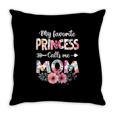 Womens My Favorite Princess Calls Me Mom Shirt Daughter Mothers Day T Throw Pillow Designed By Hughewhit