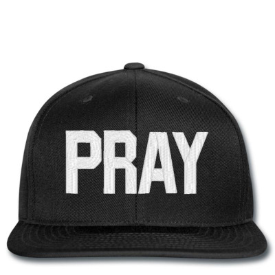 Pray  Embroidery Embroidered Hat Snapback Designed By Madhatter