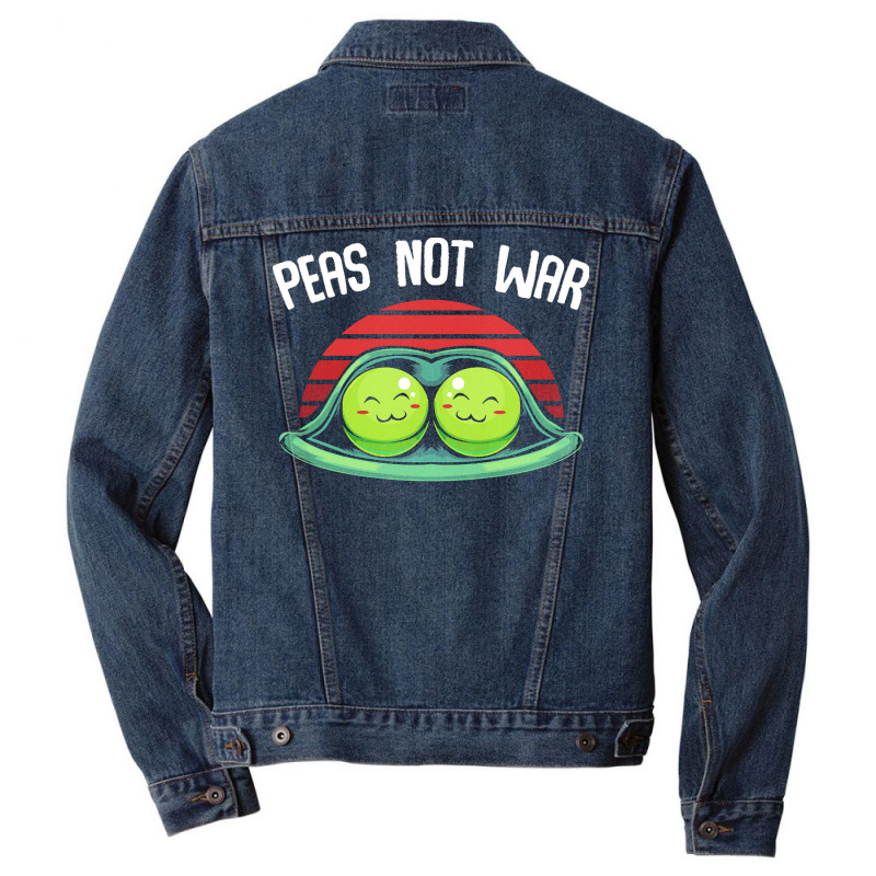 Vegetables T  Shirt Peas   Peas Not War   Cute Kawaii Pea Pun T  Shirt Men Denim Jacket | Artistshot