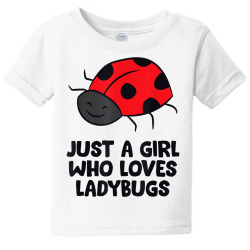 just a girl who loves ladybugs t shirt Baby Tee | Artistshot