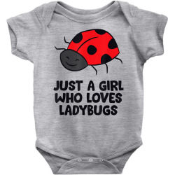 just a girl who loves ladybugs t shirt Baby Bodysuit | Artistshot