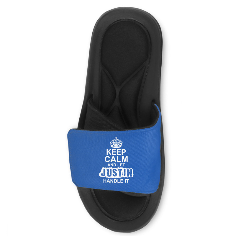 Keep Calm And Let Justin Handle It Slide Sandal | Artistshot