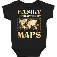 Easily Distracted By Maps   Cartography Geographer Map Lover T Shirt Baby Bodysuit | Artistshot