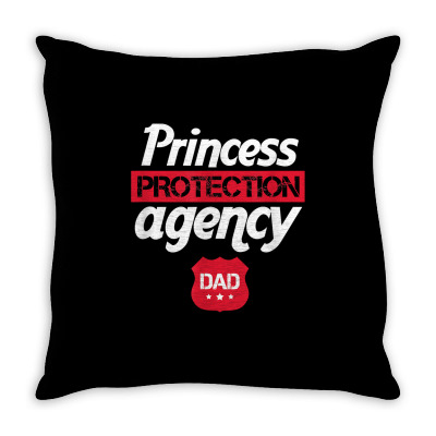 Mens Princess Protection Agency Dad Daughter Daddy Father's Day T Shir Throw Pillow Designed By Alanrache