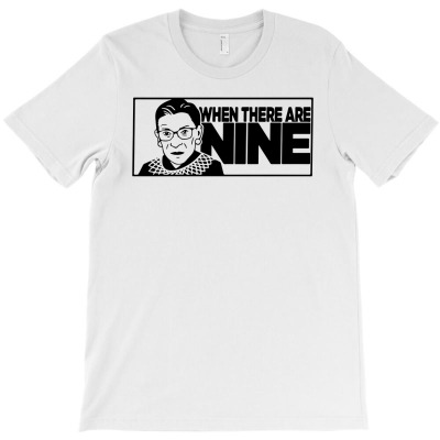 When There Are Nine 01 T-shirt Designed By Entis Sutisna