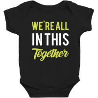 We're All In This Together  - Gift Back To School Funny Baby Bodysuit | Artistshot