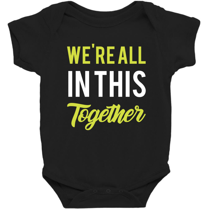 We're All In This Together  - Gift Back To School Funny Baby Bodysuit | Artistshot