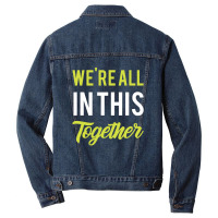 We're All In This Together  - Gift Back To School Funny Men Denim Jacket | Artistshot