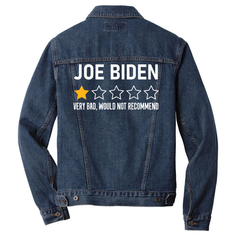 Funny Joe Biden 1 Star Review Very Bad Would Not Recommend T Shirt Men Denim Jacket | Artistshot