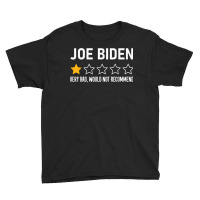 Funny Joe Biden 1 Star Review Very Bad Would Not Recommend T Shirt Youth Tee | Artistshot