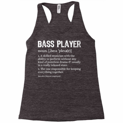 Bass Player Definition Bassist Gift For Musicians T Shirt Racerback Tank Designed By Hongthi