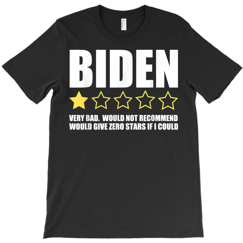 Funny Anti Joe Biden One Star Review Republican Political T Shirt T-shirt | Artistshot