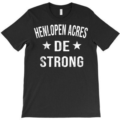 Henlopen Acres De Strong Hometown Souvenir Vacation Delaware T Shirt T-shirt Designed By 1lbxlg17