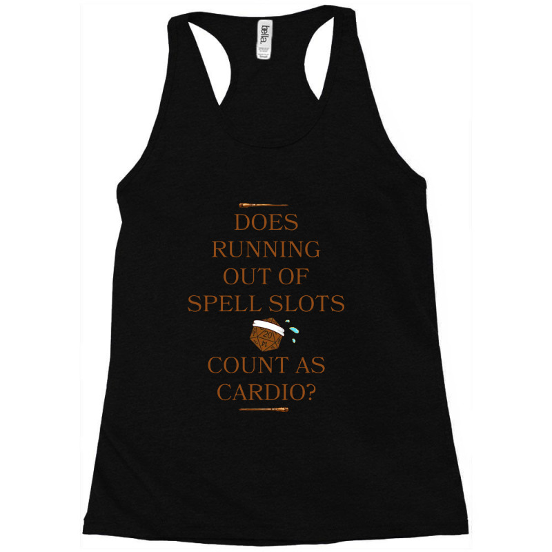 Does Running Out Of Spell Slots Count As Cardio Racerback Tank by Leona Art | Artistshot