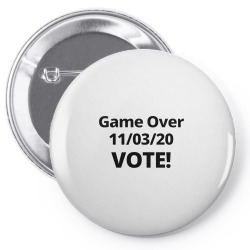 game over 11 03 20 vote Pin-back button | Artistshot