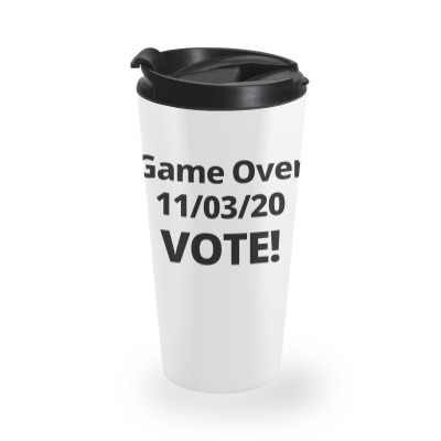 Game Over 11 03 20 Vote Travel Mug Designed By Leona Art