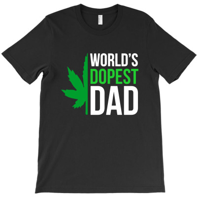 Worlds Dopest Dad T-shirt Designed By Entis Sutisna