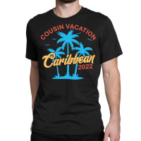 Caribbean T  Shirt Caribbean 2022 T  Shirt Classic T-shirt | Artistshot