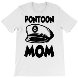 funny pontoon mom motorboat party boat captain humor t shirt T-Shirt | Artistshot