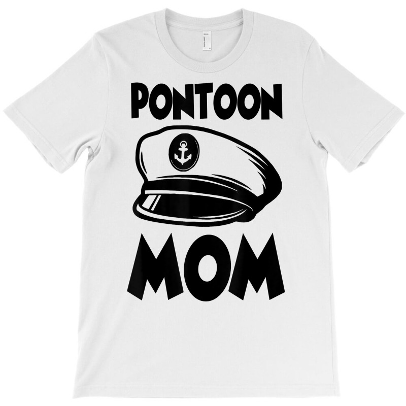 Funny Pontoon Mom Motorboat Party Boat Captain Humor T Shirt T-shirt | Artistshot