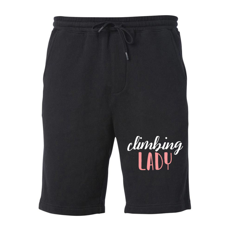 Climbing Lady Climbing Girl T  Shirtclimbing Lady   Climbing Girl T  S Fleece Short | Artistshot