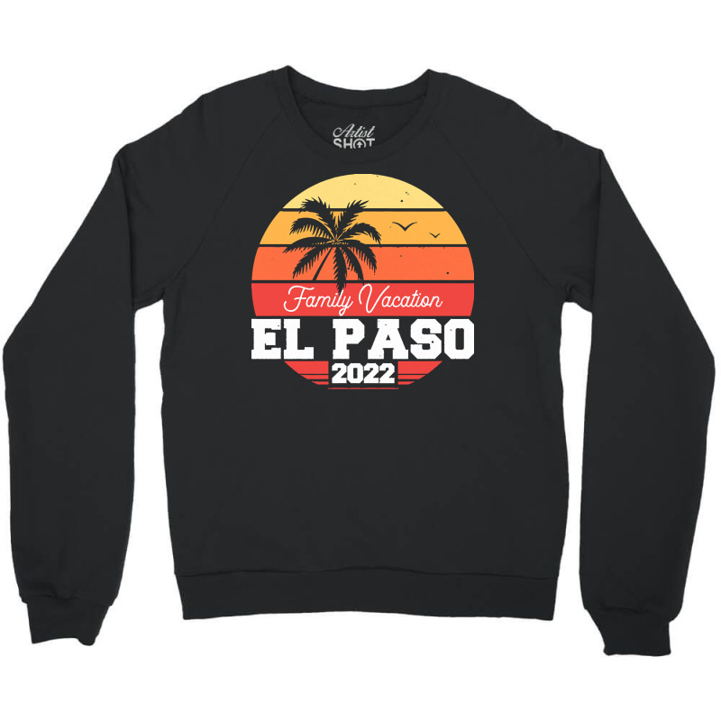 Colorado T  Shirt El Paso 2022 T  Shirt Crewneck Sweatshirt | Artistshot