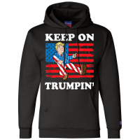 Keep On Trumping Champion Hoodie | Artistshot